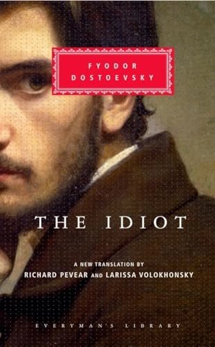 The Idiot: Introduction by Richard Pevear [With Ribbon Book Mark]; Fyodor Dostoyevsky; 2002