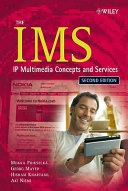 The IMS Second Edition: IP Multimedia Concepts and Services; Miikka Poikselka, Aki Niemi, Hisham Khartabil, Ge Mayer; 2006