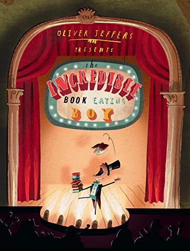 The incredible book eating boy; Oliver Jeffers; 2007