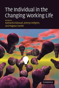 The individual in the changing working life; Katharina Näswall; 2008