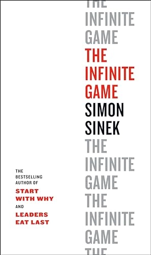 The Infinite Game; Simon Sinek; 2019