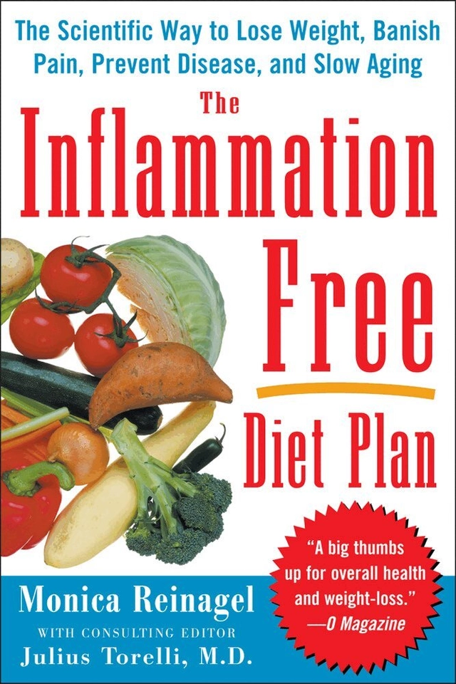 The inflammation-free diet plan : the scientific way to lose weight, banish pain, prevent disease, and slow aging; Monica Reinagel, Julius Torelli; 2007