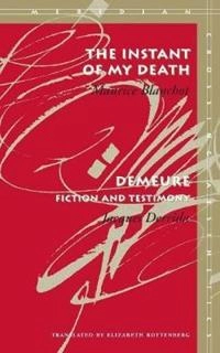 The instant of my death; Maurice Blanchot; 2000