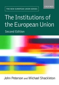 The institutions of the European Union; John Peterson; 2006