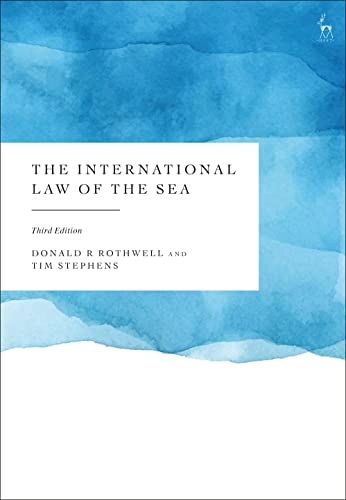 The international law of the sea; Donald Rothwell; 2023