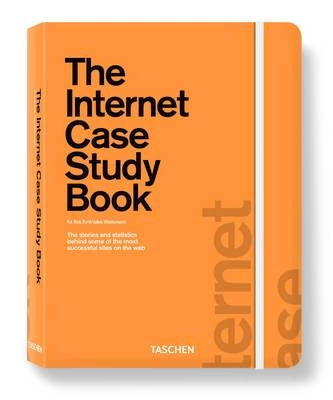 The Internet case study book; Rob. Ford, Julius. Wiedemann; 2010