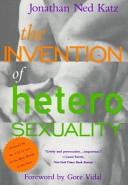 The invention of heterosexuality; Jonathan Katz; 1995