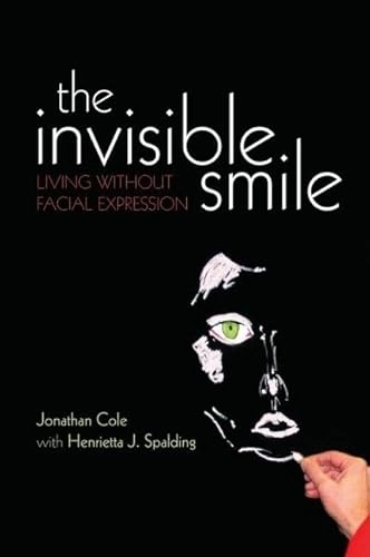 The Invisible Smile; Jonathan Cole, Henrietta Spalding; 2008