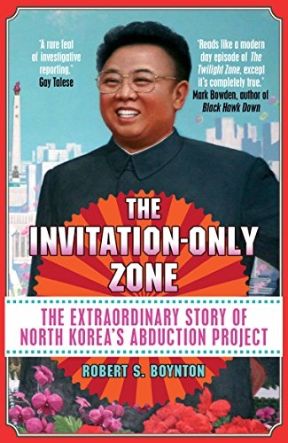 The Invitation-Only Zone; Robert S. Boynton; 2016