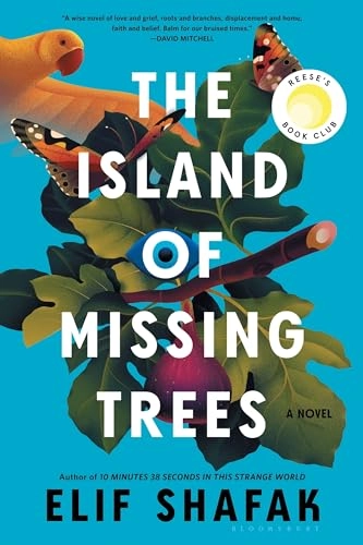 The Island of missing trees; Elif Shafak; 2023