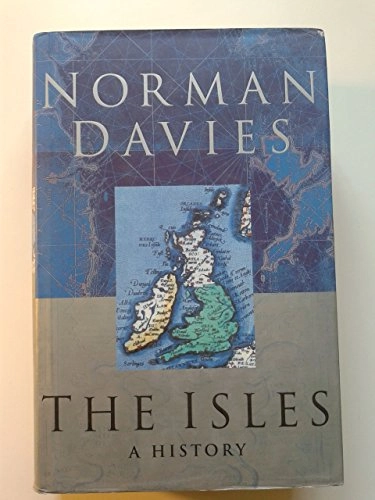 The isles : a history; Norman Davies; 1999