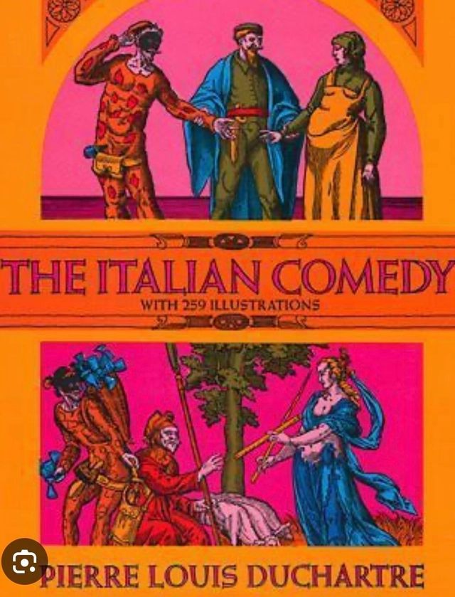 The Italian comedy : the improvisation, scenarios, lives, attributes, portraits, and masks of the illustrious characters of the commedia dell'arte; Pierre-Louis Duchartre; 1966