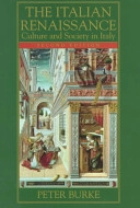 The Italian Renaissance : culture and society in Italy; Peter Burke; 1999