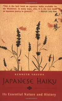 The Japanese Haiku; Kenneth Yasuda; 2002