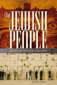 The Jewish people : an illustrated history; Shmuel Ahituv; 2006