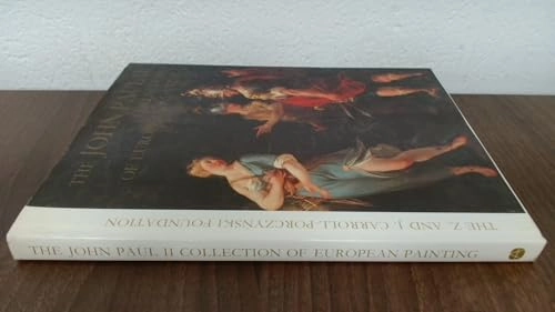 The John Paul II Collection of European Painting: The Zbigniew and Janina Carroll-Porczyński Foundation; Catholic Church. Archdiocese of Warsaw (Poland). Muzeum; 1991