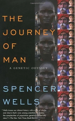 The Journey of Man: A Genetic Odyssey; Spencer Wells; 2012