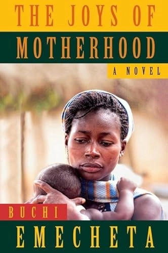The Joys of Motherhood; Buchi Emecheta; 2013