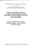 The knowledge based information economy; Gunnar Eliasson, Industriens utredningsinstitut, Institutet för näringslivsforskning
(senare namn), Institutet för näringslivsforskning; 1990