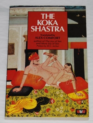The Koka Shastra: Being the Ratirahasya of Kokkoka and Other Medieval Indian Writings on Love; Kokkoka; 1982