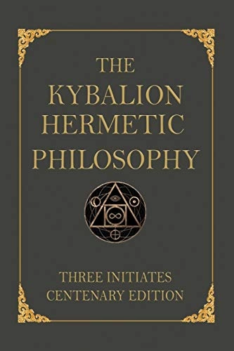 The Kybalion: Centenary Edition; Three Initiates; 2020