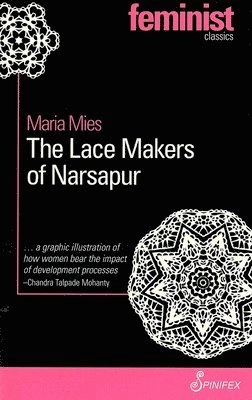 The lace makers of Narsapur; Maria. Mies; 2012