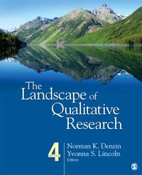 The landscape of qualitative research; Norman K Denzin, Yvonna S Lincoln; 2013
