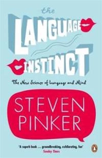 The language instinct : the new science of language and mind; Steven Pinker; 1995