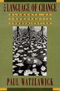 The language of change : elements of therapeutic communication; Paul Watzlawick; 1993