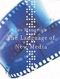 The language of new media; Lev Manovich; 2001