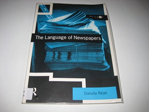The language of newspapers; Danuta Reah; 1998