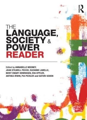 The language, society and power reader; Annabelle Mooney; 2011