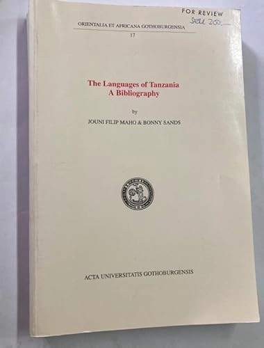 The languages of Tanzania : a bibliography; Jouni Filip Maho; 2003
