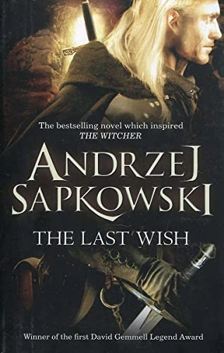 The last wish; Andrzej Sapkowski; 2012