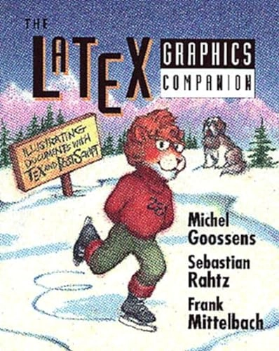 The LaTeX graphics companion : illustrating documents with TeX and PostScript; Michel Goossens; 1997