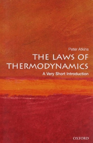 The laws of thermodynamics : a very short introduction; Atkins; 2010