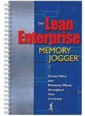 The Lean Enterprise Memory Jogger; Richard L. MacInnes; 2002