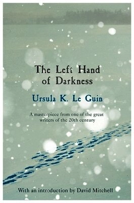 The left hand of darkness; Ursula K. Le Guin; 2018