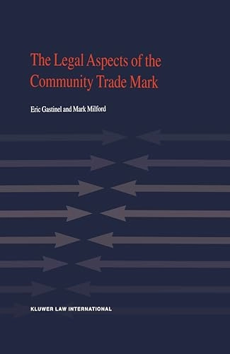 The legal aspects of the community trade mark; Eric Gastinel; 2001