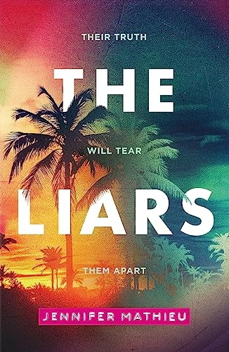The liars; Jennifer Mathieu; 2019