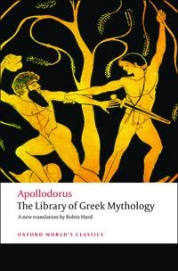 The Library of Greek Mythology; Apollodorus; 2008
