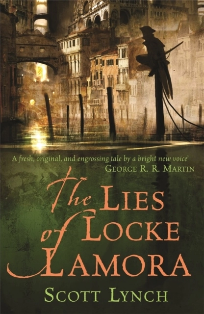 The lies of Locke Lamora; Scott Lynch; 2007