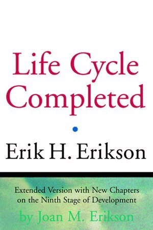 The life cycle completed; (Erik Homburger) Erik H. Erikson; 1998