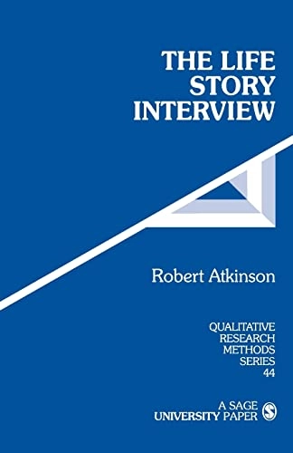 The life story interview; Robert Atkinson; 1998