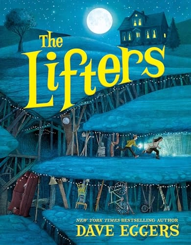 The Lifters; Dave Eggers; 2018