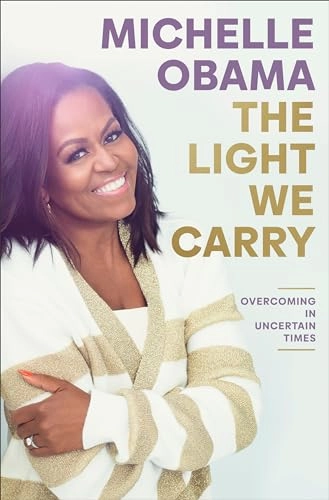 The Light We Carry; Michelle Obama; 2022