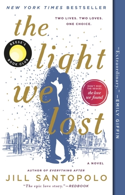 The Light We Lost; Jill Santopolo; 2018