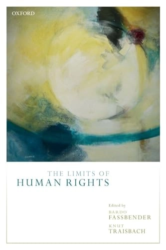 The Limits of Human Rights; Bardo Fassbender, Knut Traisbach; 2019