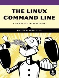 The Linux command line : a complete introduction; Jr. William E. Shotts; 2012