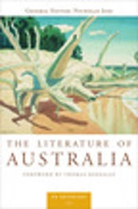 The literature of Australia : an anthology; Nicholas Jose; 2009